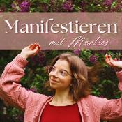 Podcast Manifestieren mit Marlies