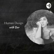 Podcast Human Design with Bar