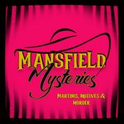 Podcast Mansfield Mysteries