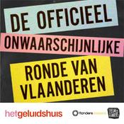 Podcast De Officieel Onwaarschijnlijke Ronde van Vlaanderen