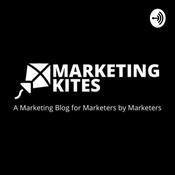 Podcast Marketing Kites Show - Your Playbook for Digital Marketing Success