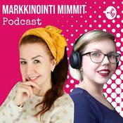 Podcast Markkinointi Mimmit