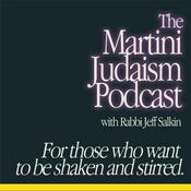 Podcast Martini Judaism