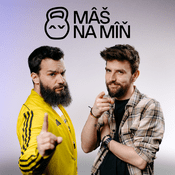 Podcast MÁŠ NA MÍŇ