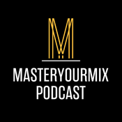 Podcast Master Your Mix Podcast