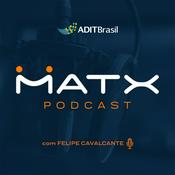 Podcast Matx Podcast, com Felipe Cavalcante
