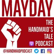 Podcast Mayday: The Handmaid’s Tale Podcast