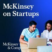 Podcast McKinsey on Start-ups