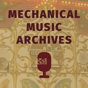 Podcast Mechanical Music Archives