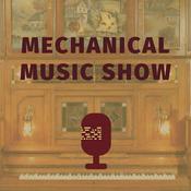 Podcast Mechanical Music Show