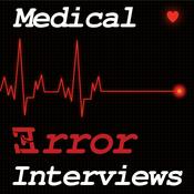 Podcast Medical Error Interviews