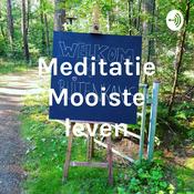 Podcast Meditatie Mooiste leven