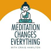 Meditation Changes Everything