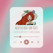 Podcast Meditazione con Kate