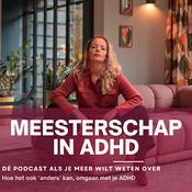 Podcast Meesterschap in ADD / ADHD