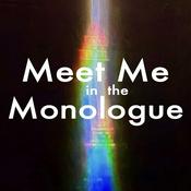Podcast Meet Me in the Monologue