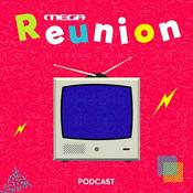 Podcast Mega Reunion
