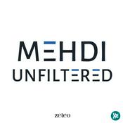 Podcast Mehdi Unfiltered