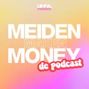 Podcast Meiden Maken Money