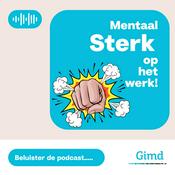 Podcast Mentaal sterk op het werk