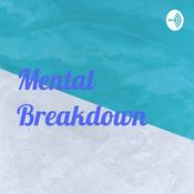 Podcast Mental Breakdown