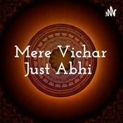 Podcast Mere Vichar Just Abhi