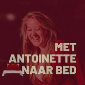 Podcast Met Antoinette naar Bed