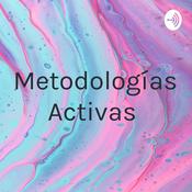 Podcast Metodologías Activas