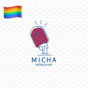 Podcast Micha- whatever