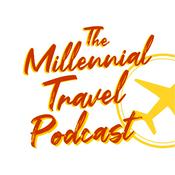 Podcast Millennial Travel Podcast