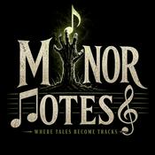 Podcast MINOR NOTES: Where Tales Become Tracks 🎵