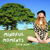 Podcast Mindful Moments with Nina