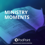Podcast Ministry Moments