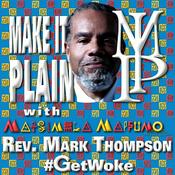 Podcast Make It Plain MIP with Rev. Mark Thompson