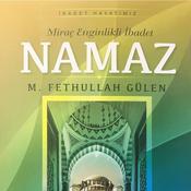 Podcast Miraç Enginlikli İbadet: Namaz