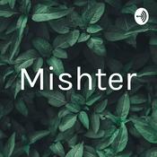 Podcast Mishter