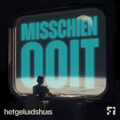 Podcast Misschien ooit