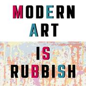 Podcast Modern Art is Rubbish