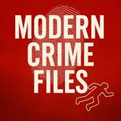 Podcast Modern Crime Files