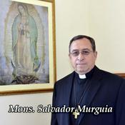 Podcast Mons. Salvador Murguia