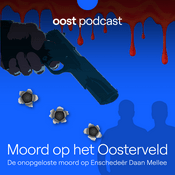 Podcast Moord op Het Oosterveld