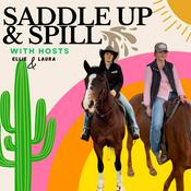 Podcast Saddle Up And Spill