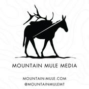 Podcast Mountain Mule Media