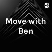 Podcast Move with Ben