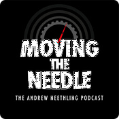 Podcast MOVING THE NEEDLE : The Andrew Neethling Podcast