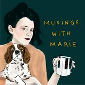 Podcast Musings with Marie