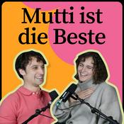 Podcast Mutti ist die Beste