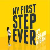 Podcast My First Step Ever