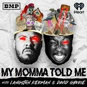Podcast My Momma Told Me