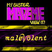 Podcast My Sister Made Me View It: Malevolent